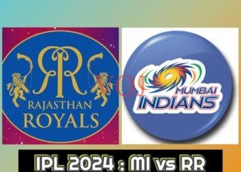 IPL 2024 : ರಾಜಸ್ಥಾನ ರಾಯಲ್ಸ್ ಗೆ ಮುಂಬೈ ಇಂಡಿಯನ್ಸ್ ಸವಾಲು ಒಡ್ಡುತ್ತಾ..!