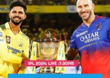 IPL 2024 :ಬೆಂಗಳೂರಿನಲ್ಲಿ ಹೈಮೋಲ್ವೇಜ್ ಆರ್ ಸಿ ಬಿ ಹಾಗೂ ಸಿಎಸ್ಕೆ ಹಣಾಹಣಿ